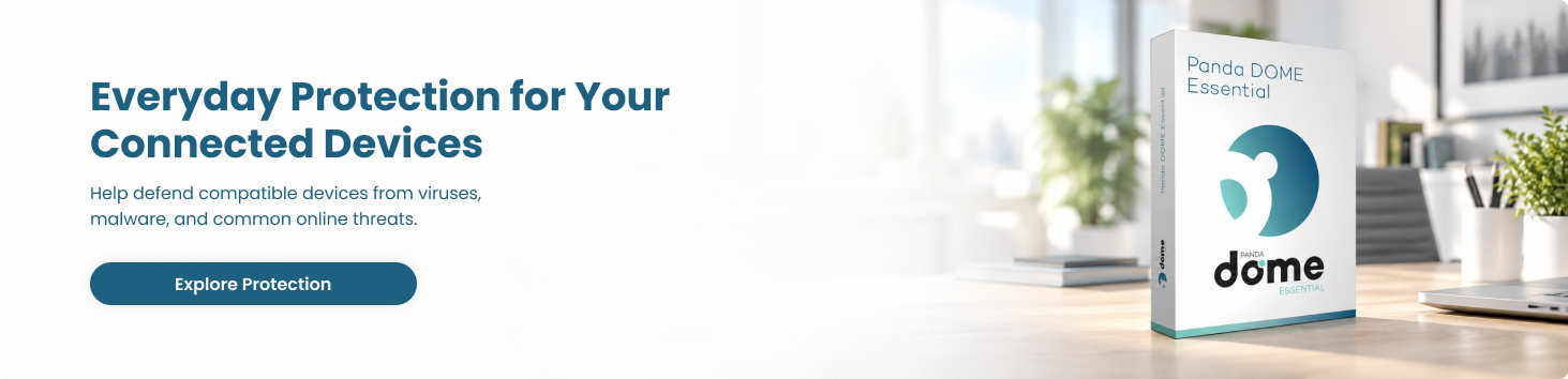 Choose Panda Dome protection that matches your devices. Compare plans.